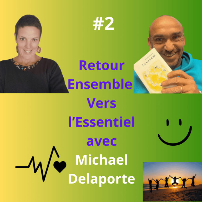 Retour Ensemble Vers l'Essentiel avec Michael DELAPORTE, le chercheur d'or