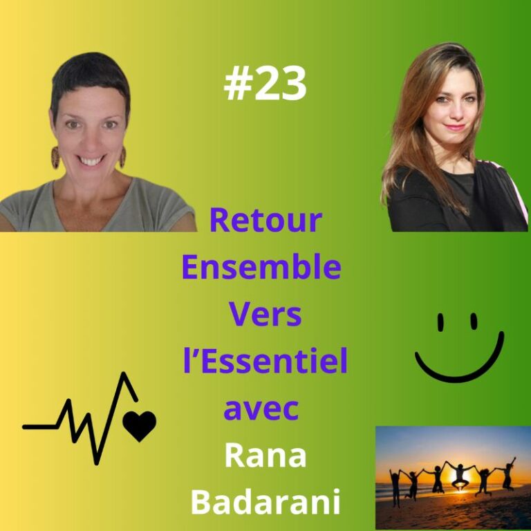 Episode 23 - Retour Ensemble Vers l'Essentiel avec Rana Badarani, ambassadrice de la Journée mondiale du rêve en France