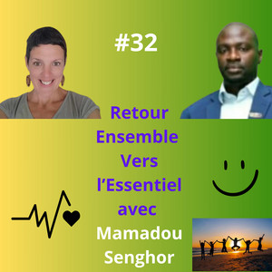 Épisode 32 avec Mamadou Senghor, engagé auprès de la jeunesse entreprenante africaine